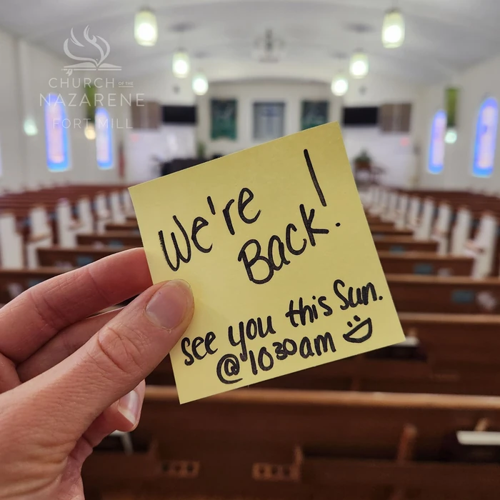 Were Back Sunday Church Fort Mill Church of the Nazarene Church in Fort Mill, SC